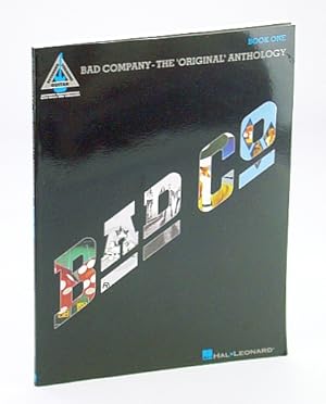 Bild des Verkufers fr Bad Company: The 'Original' Anthology, Book 1 (One): Authentic Guitar Transcriptions (TAB) with Lyrics zum Verkauf von RareNonFiction, IOBA