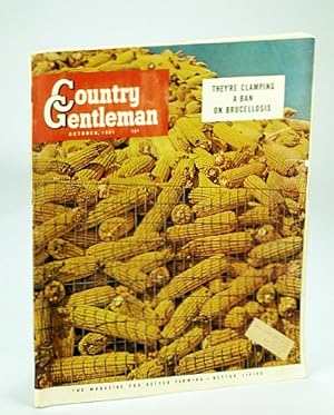 Immagine del venditore per Country Gentleman Magazine - The Magazine for Better Farming, Better Living, October (Oct.) 1951 - Clamping a Ban on Brucellosis venduto da RareNonFiction, IOBA