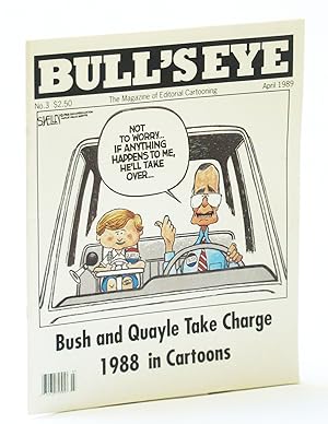 Bull's Eye - The Magazine of Editorial Cartooning, No. 3, April (Apr.) 1989 - Bush / Quayle Cover