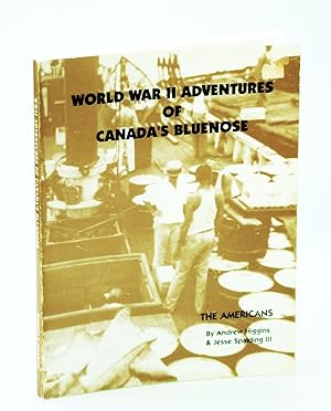 Bild des Verkufers fr World War II Adventures of Canada's Bluenose - The Americans zum Verkauf von RareNonFiction, IOBA