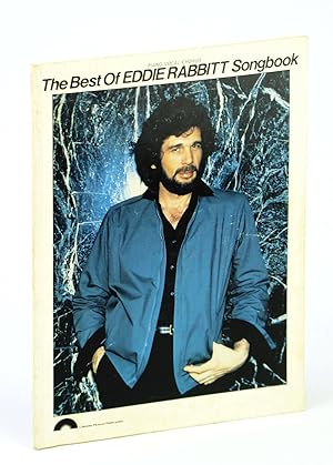 Seller image for The Best of Eddie Rabbitt Songbook - Sheet Music for Voice and Piano with Guitar Chords for sale by RareNonFiction, IOBA