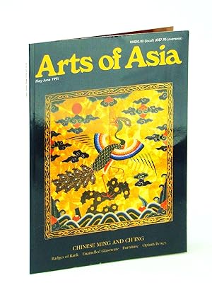 Image du vendeur pour Arts of Asia Magazine, Volume 21, Number 3, May - June 1991: Chinese Ming and Ch'ing mis en vente par RareNonFiction, IOBA