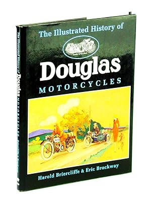 The Illustrated History of Douglas Motorcycles