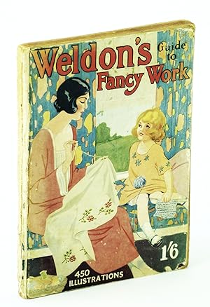 Weldon's Guide To Fancy Work - 450 Illustrations