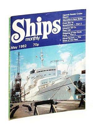 Bild des Verkufers fr Ships Monthly - The Magazine for Shiplovers Ashore and Afloat, May 1982 - Limerick Steamship Co Fleet List (part 2) zum Verkauf von RareNonFiction, IOBA