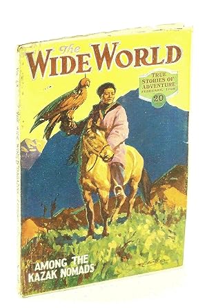 Seller image for The Wide World Magazine - True Stories of Adventure, February [Feb.] 1928, Vol. LX, No. 358: Through Arctic Seas / Among the Kazak Nomads for sale by RareNonFiction, IOBA