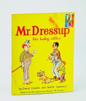 Seller image for Mr. (Mister) Dressup (Dress-Up): The Baby Sitter (Babysitter) for sale by RareNonFiction, IOBA