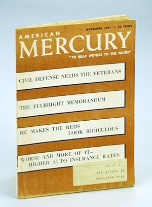 Immagine del venditore per American Mercury Magazine, "To Bear Witness To The Truth", November (Nov.) 1961, Volume XCIII No. 453 - He Makes the Reds Look Ridiculous / British Guiana - New Red Beachhead venduto da RareNonFiction, IOBA