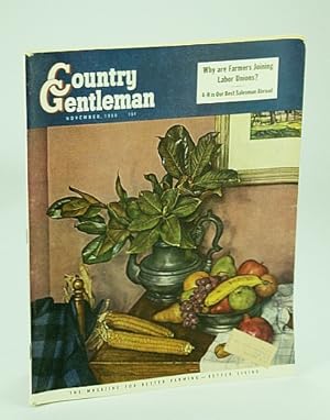 Country Gentleman, The Magazine for Better Farming, Better Living - November (Nov.) 1950: Why are...