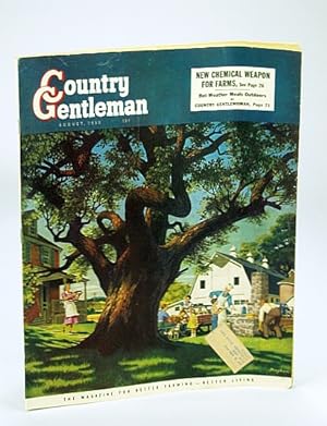 Country Gentleman - The Magazine for Better Farming, Better Living - August (Aug.) 1950: New Chem...