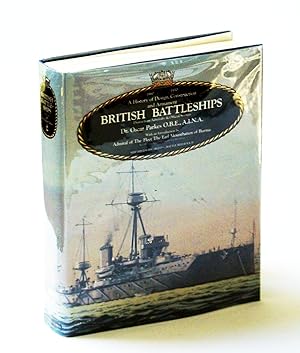 British Battleships: "Warrior", 1860 to "Vanguard", 1950 - A History of Design, Construction and ...