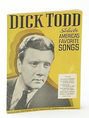 Immagine del venditore per Dick Todd Selects America's Favorite Songs: Sheet Music for Piano and Voice with Guitar Chords venduto da RareNonFiction, IOBA
