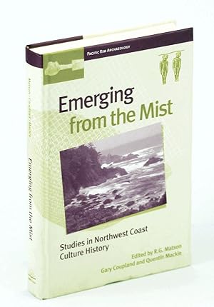 Image du vendeur pour Emerging from the Mist: Studies in Northwest Coast Culture History (Pacific Rim Archaeology,) mis en vente par RareNonFiction, IOBA