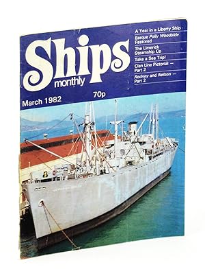 Bild des Verkufers fr Ships Monthly - The Magazine for Shiplovers Ashore and Afloat, March 1982 - Rodney & Nelson zum Verkauf von RareNonFiction, IOBA