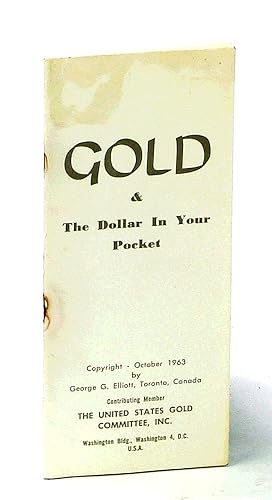 Gold & The Dollar In Your Pocket