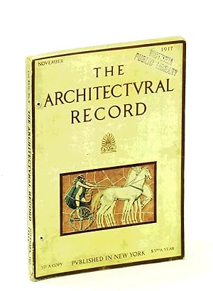 Seller image for The Architectural Record, November [Nov.], 1917, Vol. XLII, No. 5, Serial No. 230: Residence of the Honorable Henry White for sale by RareNonFiction, IOBA