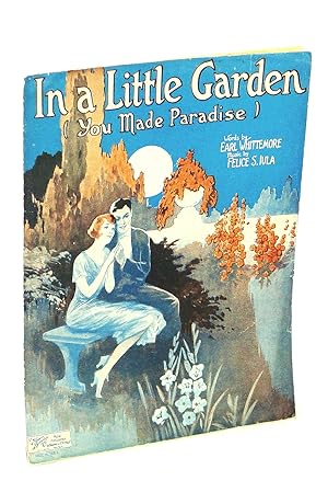 Seller image for In a Little Garden (You Made Paradise) - Sheet Music for Voice and Piano with Ukulele Chords for sale by RareNonFiction, IOBA