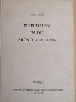 Imagen del vendedor de Einfhrung in die Arzneibereitung a la venta por Buchhandlung Loken-Books