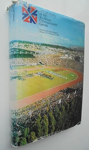 Official History of the Xth British Commonwealth Games - Christchurch New Zealand, January 24-Feb...