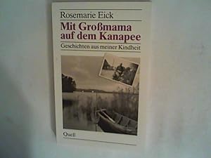Seller image for Mit Grossmama auf dem Kanapee: Geschichten aus meiner Kindheit for sale by ANTIQUARIAT FRDEBUCH Inh.Michael Simon