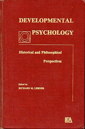 Bild des Verkufers fr Developmental Psychology _ Historical and Philosophical Perspectives zum Verkauf von San Francisco Book Company