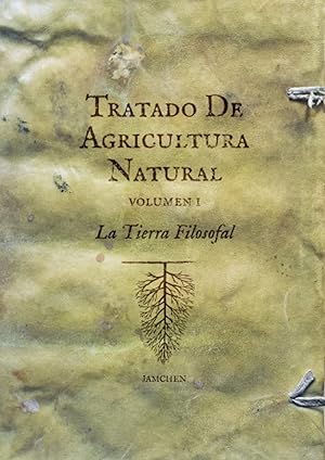 Tratado de agricultura natural (2 volumenes) la tierra filosofal