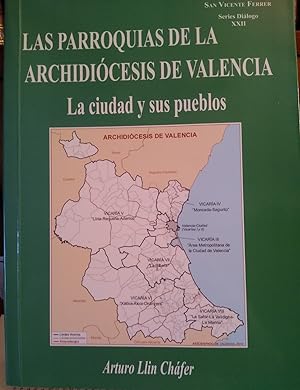 LAS PARROQUIAS DE LA ARCHIDIÓCESIS DE VALENCIA La ciudad y sus pueblos