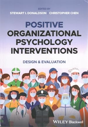 Image du vendeur pour Positive Organizational Psychology Interventions : Design and Evaluation mis en vente par GreatBookPrices