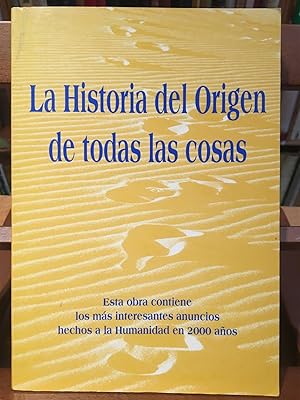 LA HISTORIA DEL ORIGEN DE TODAS LAS COSAS