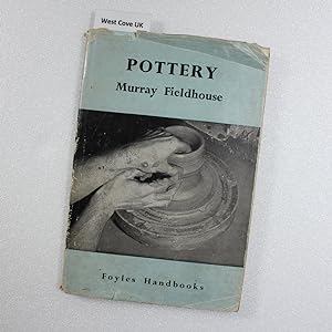 Seller image for Pottery (Foyle's handbooks series) by Murray Fieldhouse for sale by West Cove UK