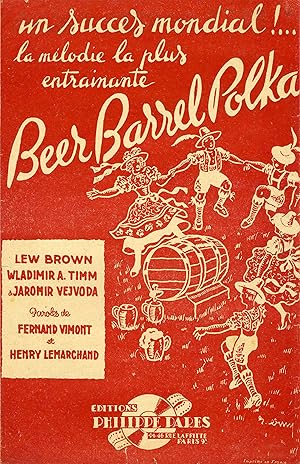 "BEER BARREL POLKA par Lew BROWN" Paroles de Fernand VIMONT & Henry LEMARCHAND / Musique par Lew ...