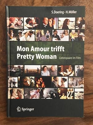 Bild des Verkufers fr Mon Amour trifft Pretty Woman : Liebespaare im Film zum Verkauf von Buchhandlung Neues Leben