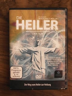 Die Heiler : Der Film Der Weg vom Heiler zur Heilung