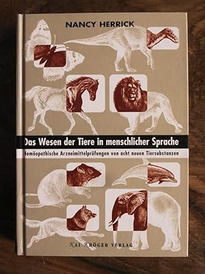 Imagen del vendedor de Das Wesen der Tiere in menschlicher Sprache : homopathische Arzneimittelprfungen von acht neuen Tiersubstanzen Aus dem Amerikanischen bertragen von Veronika Theis a la venta por Buchhandlung Neues Leben