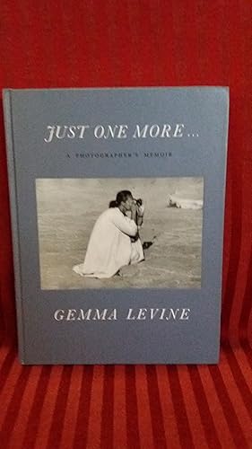 Bild des Verkufers fr Just one more. a photographer s memoir - Gemma Levine zum Verkauf von Buchhandlung Neues Leben