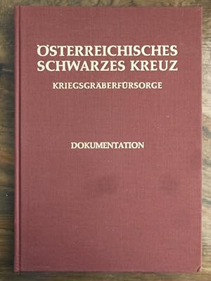 Österreichisches Schwarzes Kreuz : Kriegsgräberfürsorge Wir Ehren ihr Andenken - Wir achten ihre ...