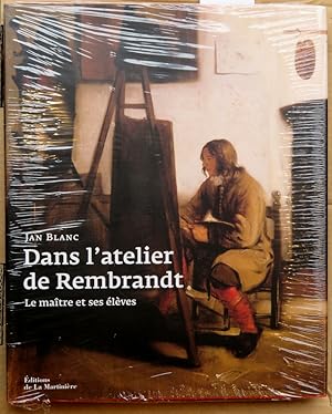 Bild des Verkufers fr Dans l'atelier de Rembrandt. Le matre et ses lves. zum Verkauf von L'ivre d'Histoires