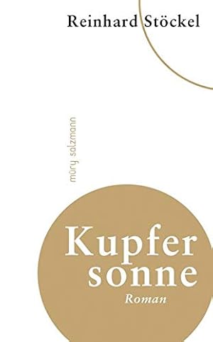 Seller image for Kupfersonne : ein Roman in drei Bchern. for sale by nika-books, art & crafts GbR