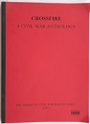 Seller image for Crossfire - A Civil War Anthology for sale by The Book House  (PBFA)