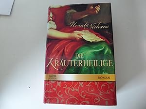 Image du vendeur pour Die Kruterheilige. Roman. Galeria Edition. Hardcover mit Schutzumschlag mis en vente par Deichkieker Bcherkiste