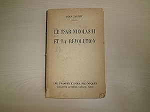 Imagen del vendedor de LE TSAR NICOLAS II ET LA REVOLUTION a la venta por Le temps retrouv