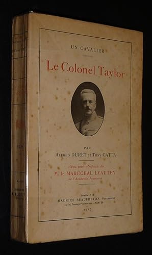 Bild des Verkufers fr Un Cavalier : Le Colonel Taylor (1871-1918) zum Verkauf von Abraxas-libris