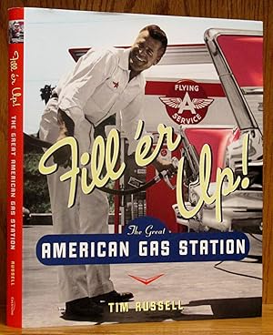 Fill'er Up!: The Great American Gas Station