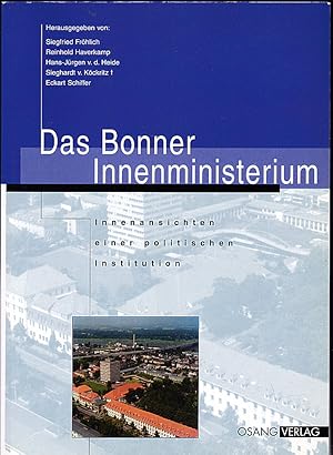 Bild des Verkufers fr Das Bonner Innenministerium. Innenansichten einer politischen Institution zum Verkauf von Versandantiquariat Karin Dykes