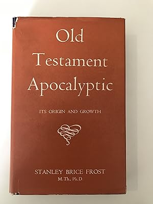 Immagine del venditore per Old Testament Apocalyptic. Its Origin and Growth venduto da Repton and Clover