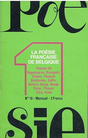 Image du vendeur pour POESIE 1 N 16 - Pomes de Albert AYGUESPARSE, Pierre BOURGEOIS, Achille CHAVE, Pierre-Louis FLOUQUET, Michel de GHELDERODE, Robert GOFFIN, Franz HELLENS NORGE, Paul NOUG, Odilon-Jean PRIER mis en vente par Achbarer