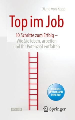 Bild des Verkufers fr Top im Job - Wie Sie leben, arbeiten und Ihr Potenzial entfalten zum Verkauf von BuchWeltWeit Ludwig Meier e.K.