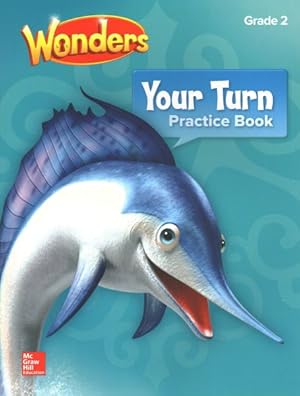 Immagine del venditore per Wonders, Your Turn Practice Book, Grade 2 venduto da GreatBookPrices