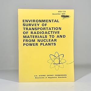 Environmental Survey of Transportation of Radioactive Materials to and from Nuclear Power Plants