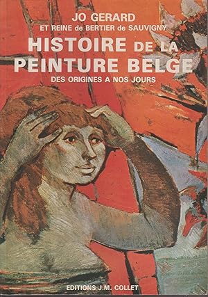 Imagen del vendedor de HISTOIRE DE LA PEINTURE BELGE DES ORIGINES A NOS JOURS a la venta por Librairie l'Aspidistra
